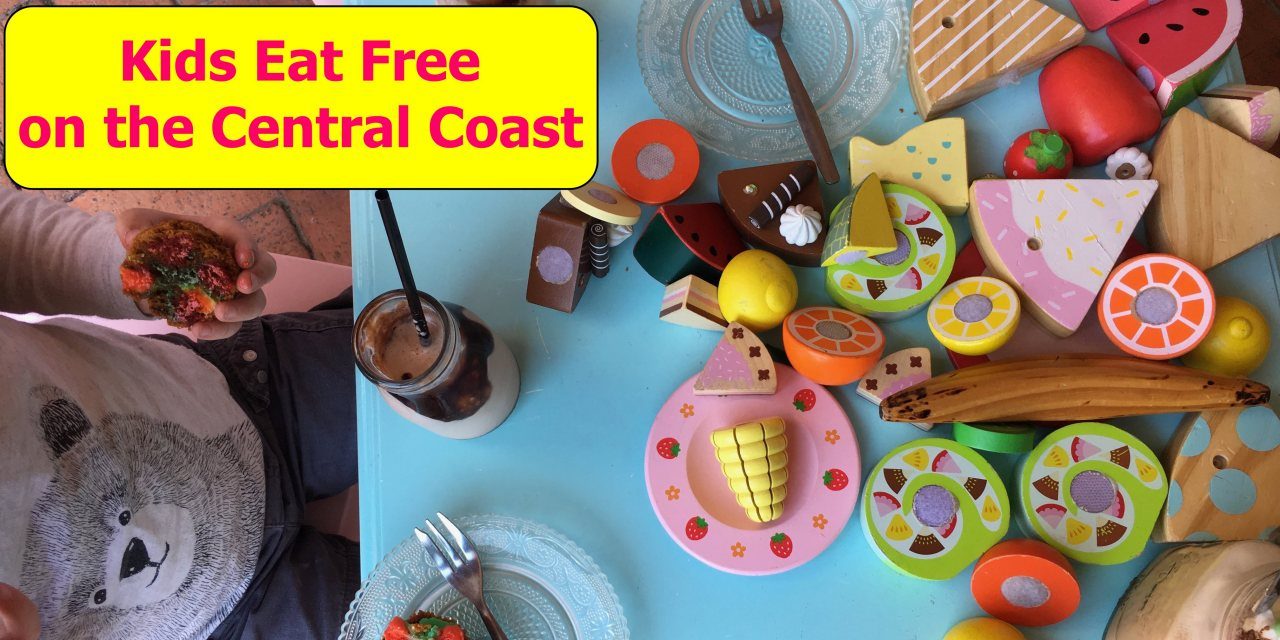 “Kids Eat Free” venues on the Central Coast