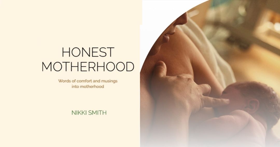 Get 30% off this fab NEW read “Honest Motherhood” when  you purchase before the end of August!