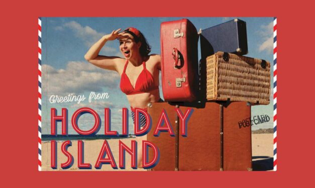 Get Your Kids to See “Holiday Island” at The Art House these Summer School Holidays!